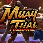 Muay Thai Champion: Serunya Slot ala Petarung Legendaris!